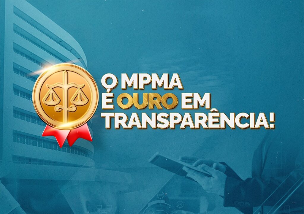 MPMA é ouro em ranking estadual e nacional de transparência