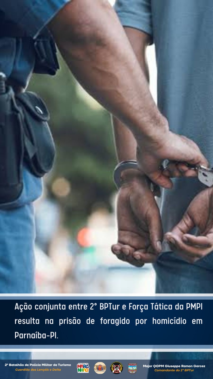 Ação Integrada do 2º BPTur e Força Tática de Parnaíba Prende Foragido do Maranhão Investigado por Homicídio
